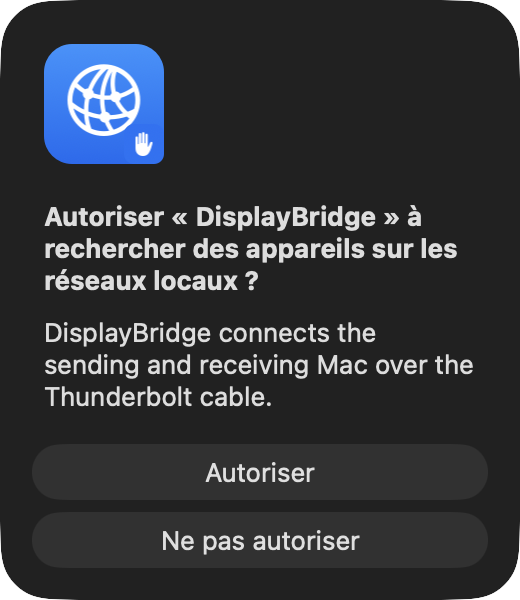 La fenêtre de macOS qui demande : Autoriser « DisplayBridge » à rechercher des appareils sur les réseaux locaux ? Boutons : Ne pas autoriser et Autoriser.
